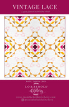 Vintage Lace Quilt Pattern  -Lo & Behold Stitchery