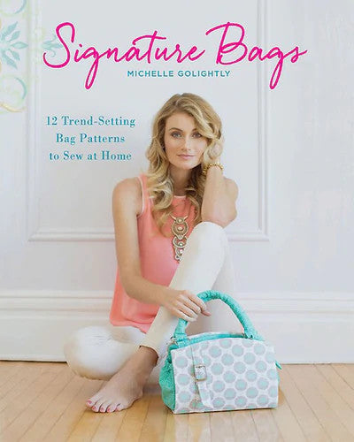 Signature Bags Book by Michelle Golightly