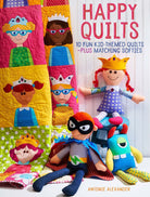 Happy Quilts! Book by Antonie Alexander