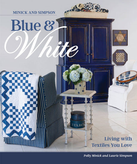 Minick and Simpson Blue and White Book by Polly Minick and Laurie Simpson