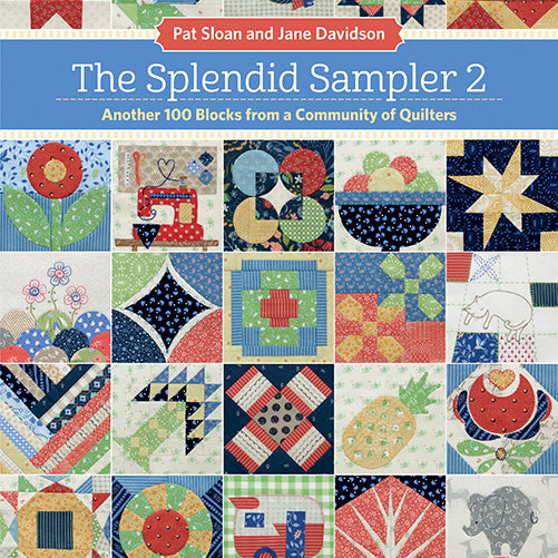 The Splendid Sampler 2 Book by Pat Sloan and Jane Davidson