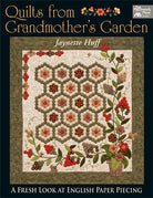 Quilts from Grandmother's Garden Book by Jaynette Huff