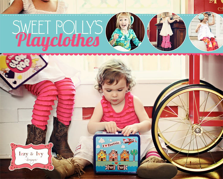 Sweet Polly's Playclothes Pattern by Izzy & Ivy Designs