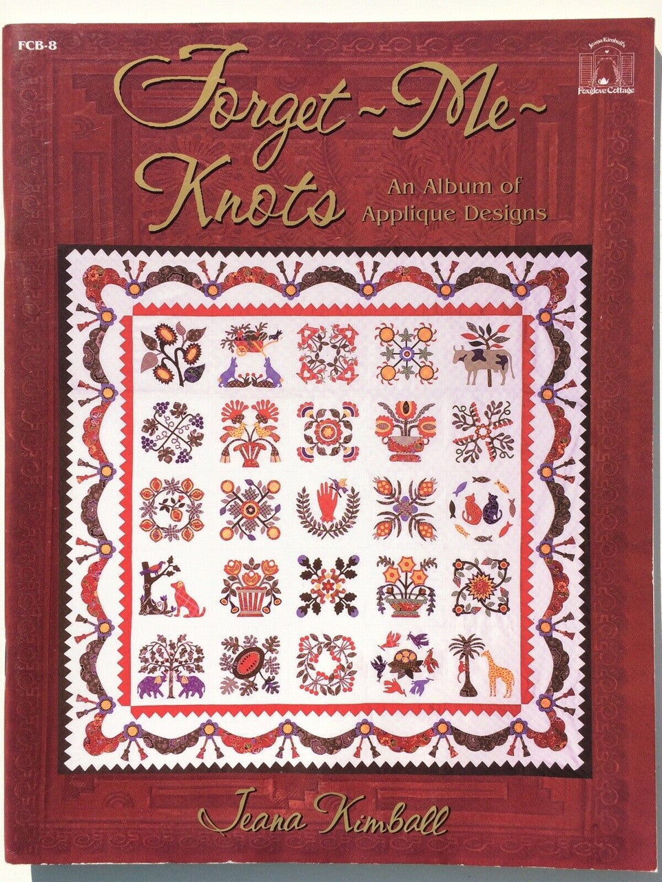 Forget-Me-Knots: An Album of Applique Designs by Jeana  Kimball_front